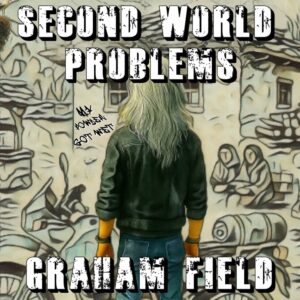 Second World Problems (Audio Book) Instant Download